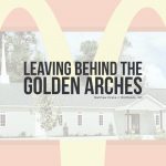 Leaving Behind The Golden Arches - Pastor Matthew Drake