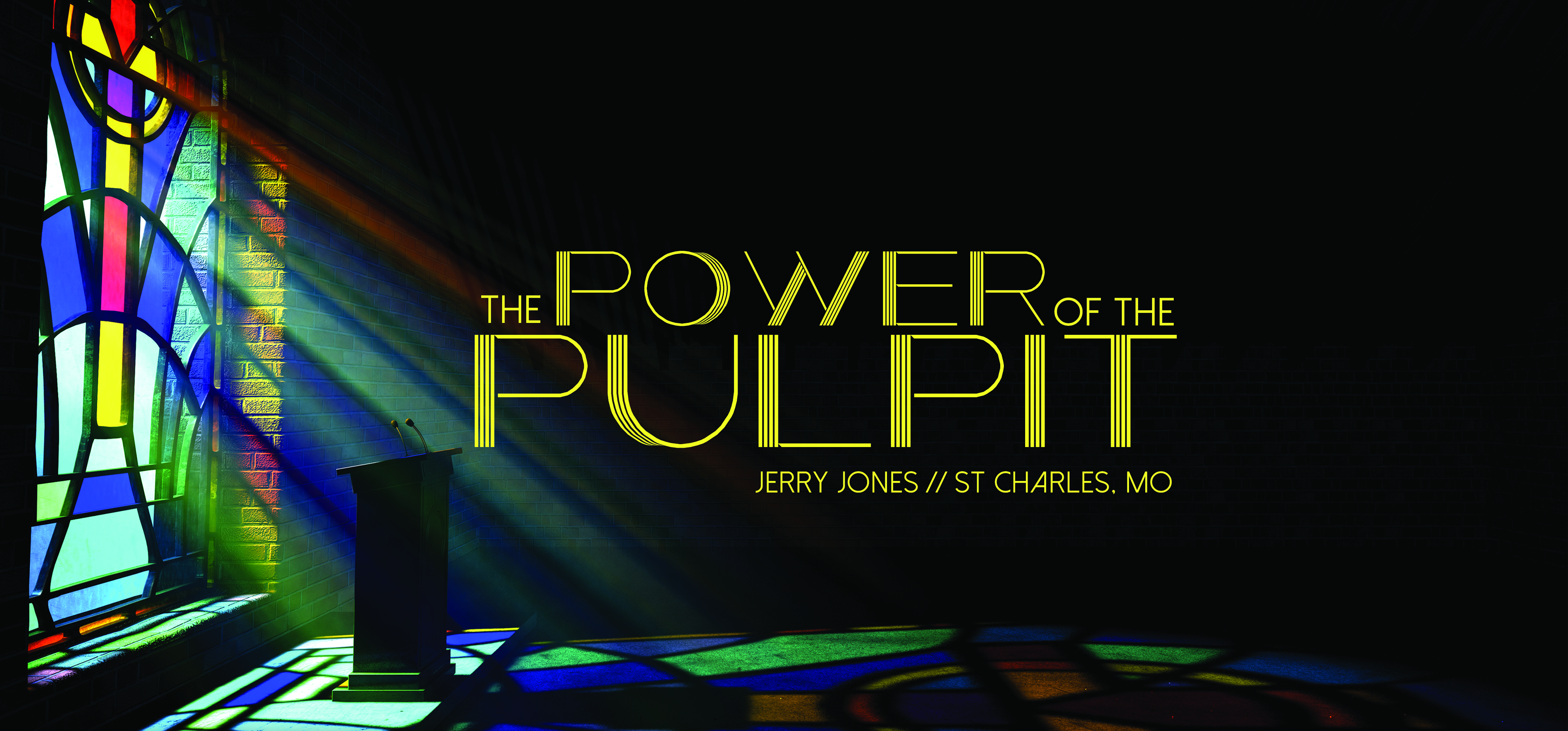 The Power Of The Pulpit – Bro. Jerry Jones