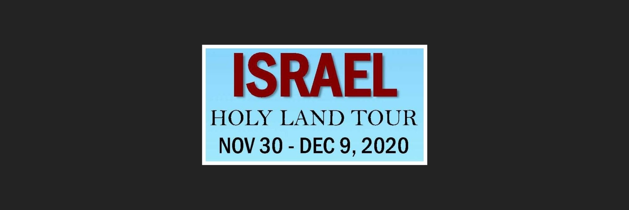 Israel Holy Land Tour 2020