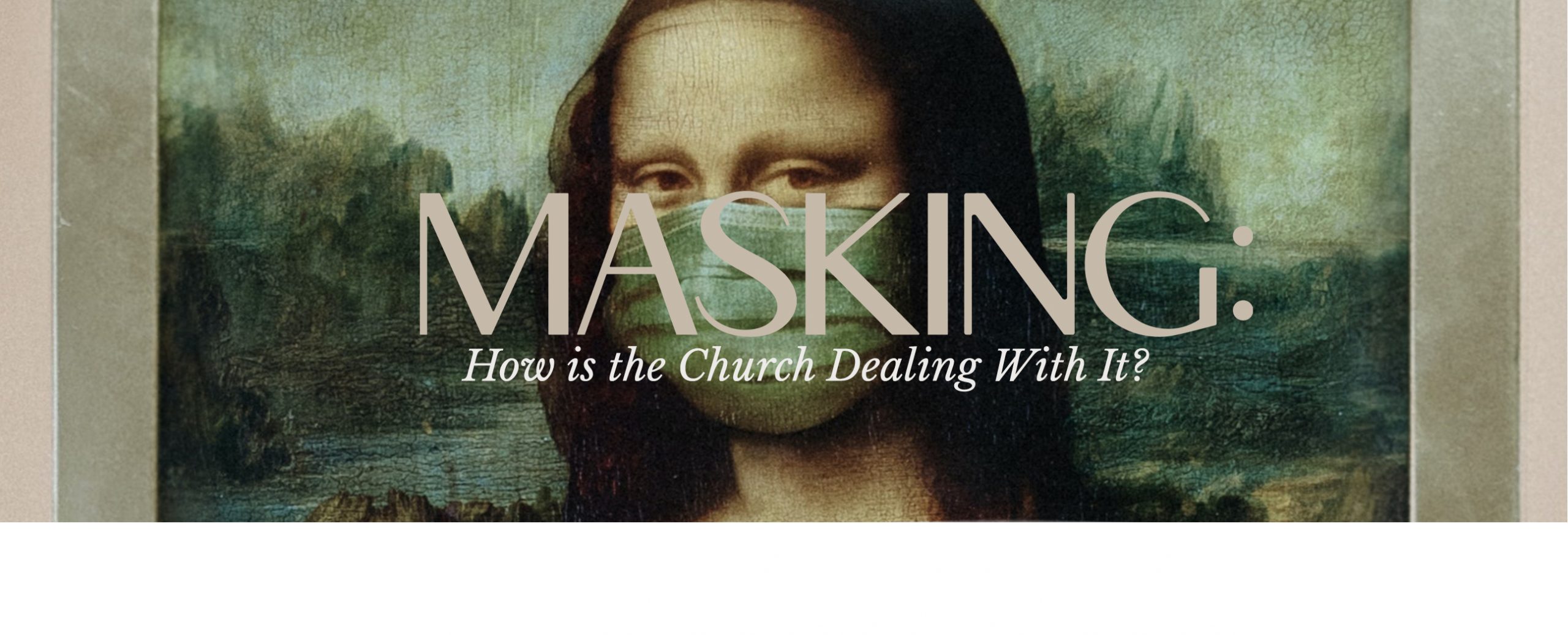 Masking: How is The Church Dealing With It?