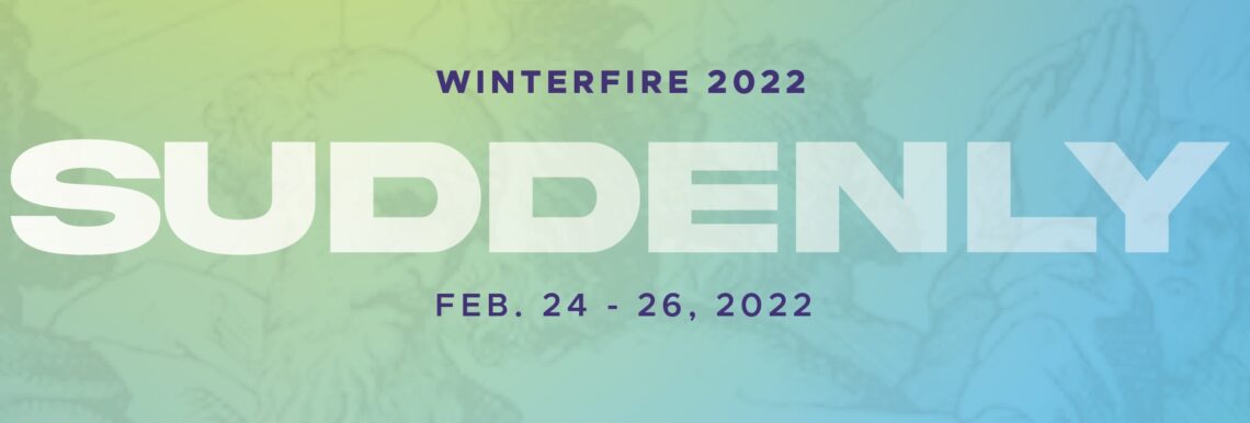 Winterfire | Suddenly Conference 2022