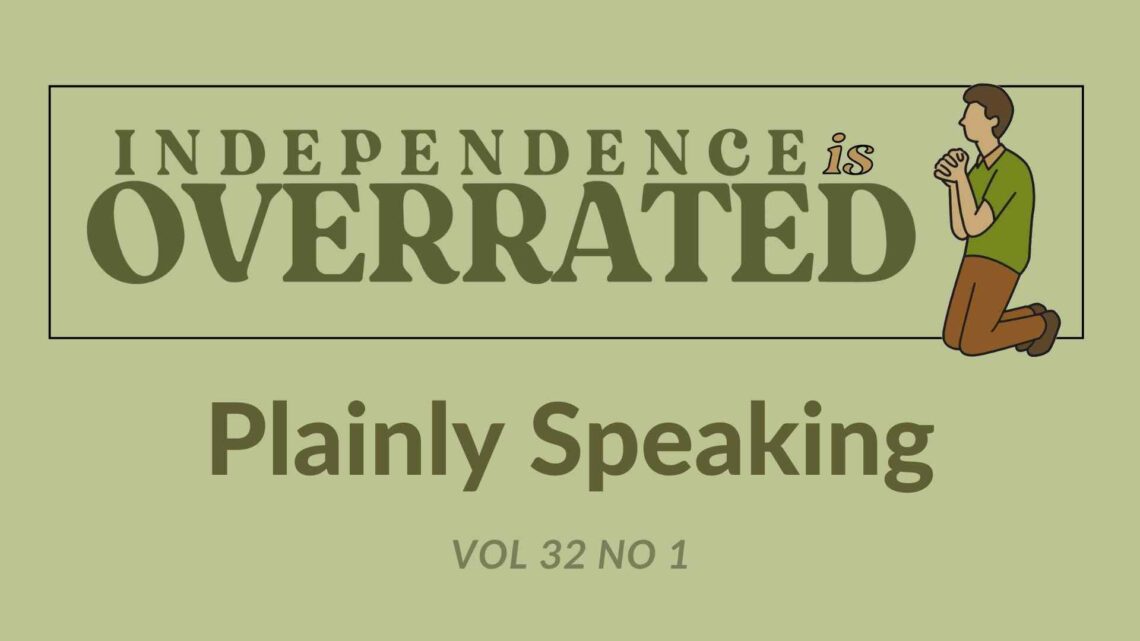 Independence is Overrated | Rev Travis Miller