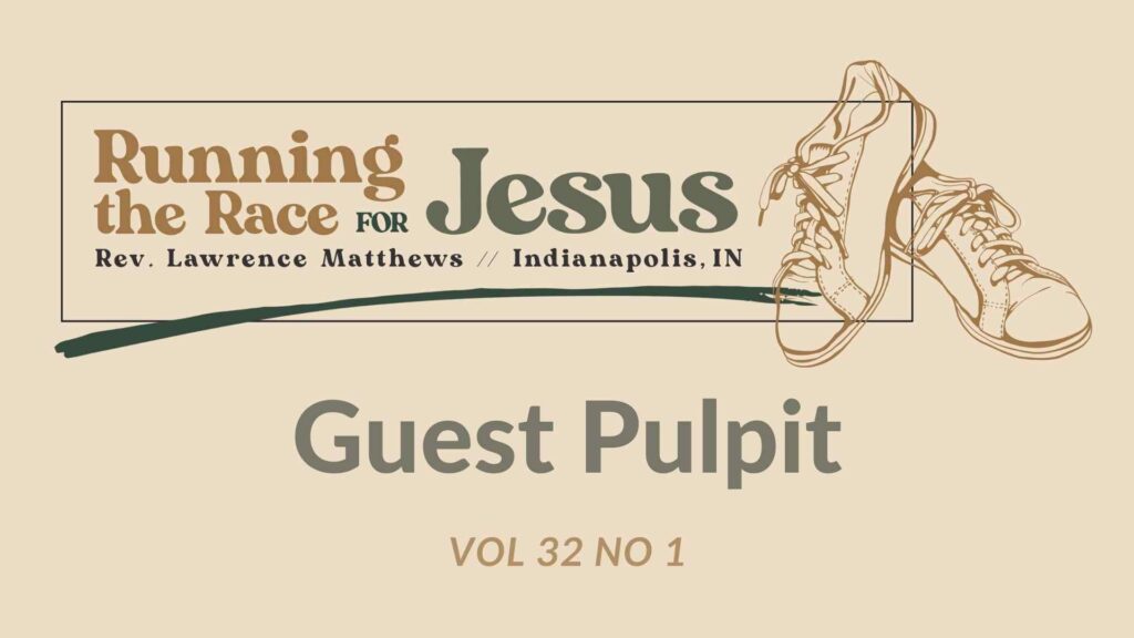 Running the Race for Jesus, Rev. Lawrence Matthews